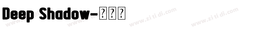 Deep Shadow字体转换
